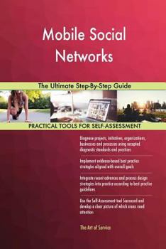 Paperback Mobile Social Networks The Ultimate Step-By-Step Guide Book