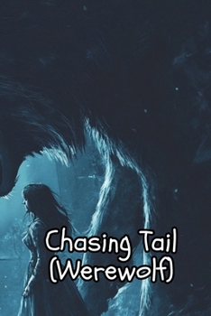 Paperback Chasing Tail (Werewolf) Book