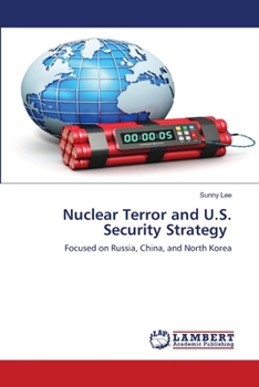 Paperback Nuclear Terror and U.S. Security Strategy Book