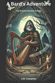 A Bard’s Adventure: The Ballad of Broken Strings