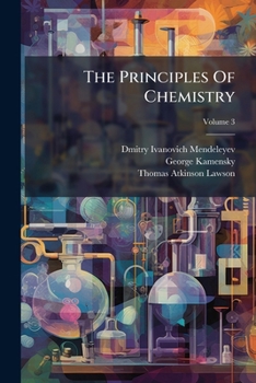 Paperback The Principles Of Chemistry; Volume 3 Book