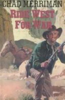 Hardcover Ride West for War Book