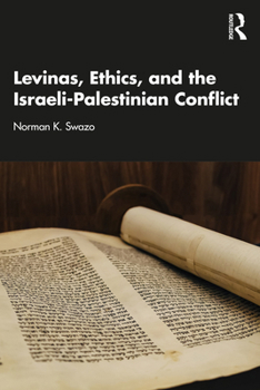 Paperback Levinas, Ethics, and the Israeli-Palestinian Conflict Book