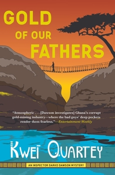 Gold of Our Fathers - Book #4 of the Darko Dawson