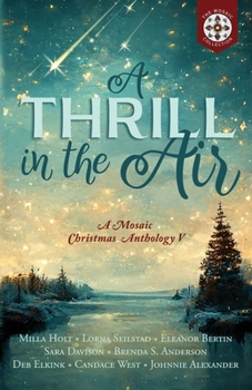 Paperback A Thrill in the Air: A Mosaic Christmas Anthology V Book