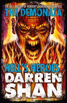 Hell's Heroes - Book #10 of the Demonata