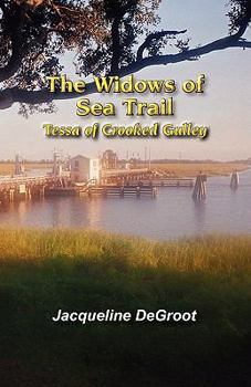 Paperback The Widows of Sea Trail-Tessa of Crooked Gulley Book