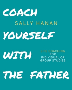 Paperback Coach Yourself: with the Father Book