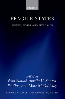 Hardcover Fragile States: Causes, Costs, and Responses Book