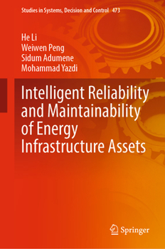 Hardcover Intelligent Reliability and Maintainability of Energy Infrastructure Assets Book