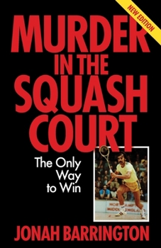 Paperback Murder in the Squash Court: The Only Way to Win Book