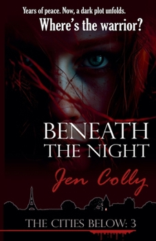 Beneath the Night - Book #3 of the Cities Below
