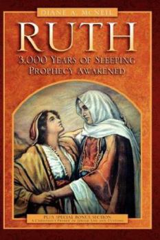 Paperback Ruth 3,000 Years of Sleeping Prophecy Awakened Book