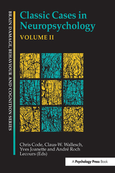 Hardcover Classic Cases in Neuropsychology, Volume II Book