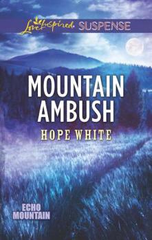 Mountain Ambush - Book #6 of the Echo Mountain