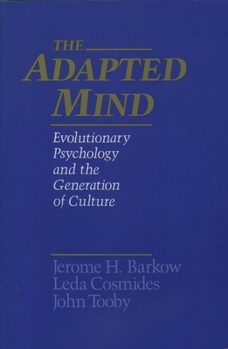 Paperback The Adapted Mind: Evolutionary Psychology and the Generation of Culture Book