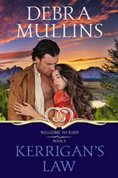 Kerrigan's Law - Book #3 of the Welcome to Burr