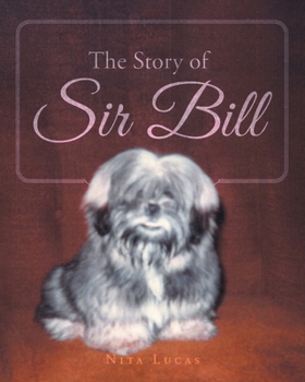 Paperback The Story of Sir Bill Book