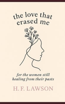 Paperback The Love That Erased Me Book