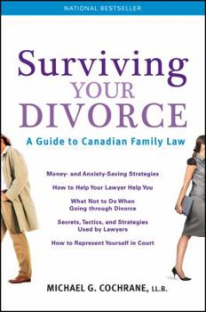 Paperback Surviving Your Divorce: A Guide to Canadian Family Law Book