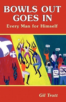 Paperback Bowls Out Goes in: Every Man for Himself Book