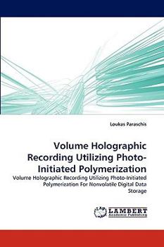 Paperback Volume Holographic Recording Utilizing Photo-Initiated Polymerization Book