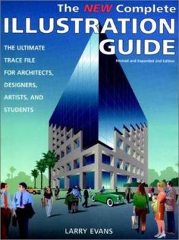 Paperback The New Complete Illustration Guide: The Ultimate Trace File for Architects, Designers, Artists, and Students [Large Print] Book