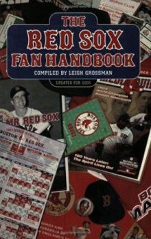 Paperback The Red Sox Fan Handbook: Everything You Need to Know to Be a Red Sox Fan or to Marry One Book