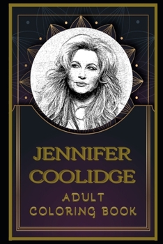 Paperback Jennifer Coolidge Adult Coloring Book: Color Out Your Stress with Creative Designs Book