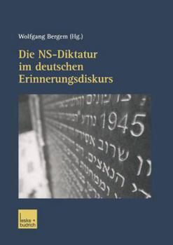 Paperback Die Ns-Diktatur Im Deutschen Erinnerungsdiskurs [German] Book