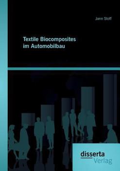 Paperback Textile Biocomposites im Automobilbau [German] Book