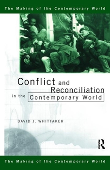 Hardcover Conflict and Reconciliation in the Contemporary World Book