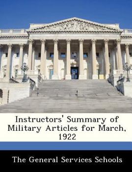 Paperback Instructors' Summary of Military Articles for March, 1922 Book