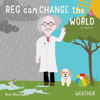 Paperback Reg Can Change The World. But Should He? Book