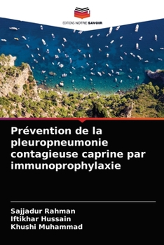 Paperback Prévention de la pleuropneumonie contagieuse caprine par immunoprophylaxie [French] Book