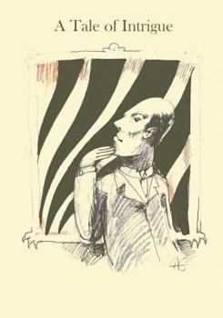 Paperback A Tale of Intrigue Book