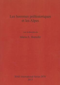 Les Hommes Prehistoriques Et Les Alpes