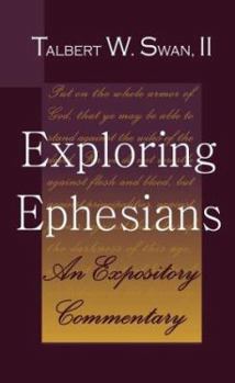 Paperback Exploring Ephesians: An Expository Commentary Book