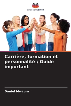 Paperback Carrière, formation et personnalité; Guide important [French] Book