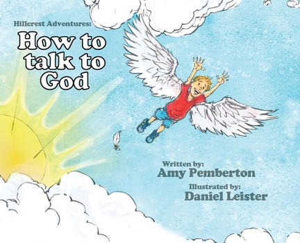 Hardcover Hillcrest Adventures: How to Talk to God Book