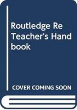 Paperback The Routledge Re Teacher's Handbook Book