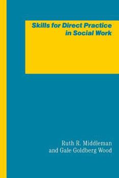 Paperback Skills for Direct Practice in Social Work Book