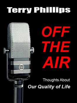 Paperback Off the Air: Thoughts About Our Quality of Life Book