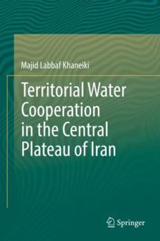 Hardcover Territorial Water Cooperation in the Central Plateau of Iran Book