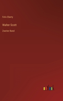 Hardcover Walter Scott: Zweiter Band [German] Book