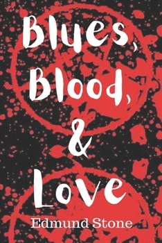 Paperback Blues, Blood, and Love Book