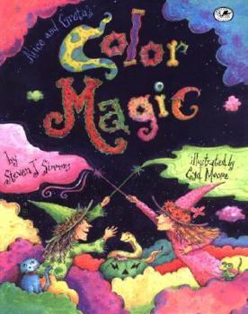 Alice and Greta's Color Magic - Book #3 of the Alice and Greta