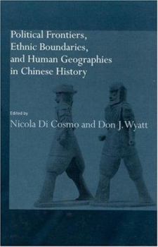Hardcover Political Frontiers, Ethnic Boundaries and Human Geographies in Chinese History Book