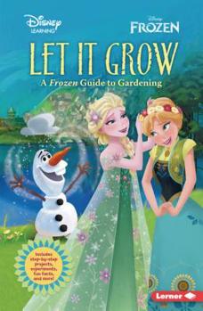 Paperback Let It Grow: A Frozen Guide to Gardening Book