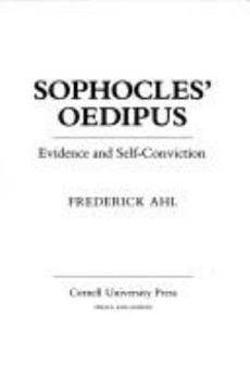 Paperback Sophocles' Oedipus: Evidence and Self-Conviction Book